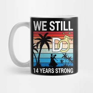 Husband Wife Married Anniversary We Still Do 14 Years Strong Mug